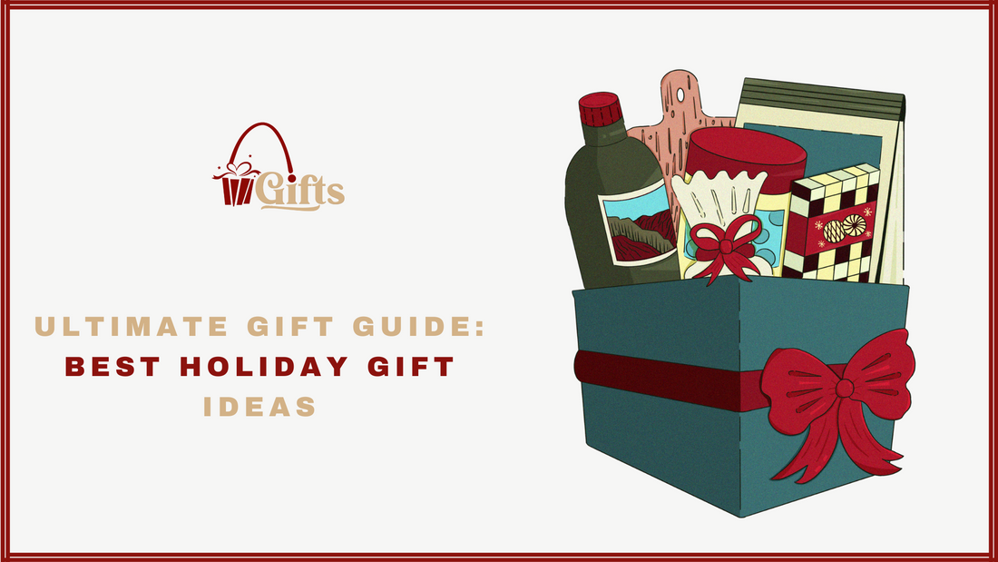 Ultimate Gift Guide: Best Holiday Gift Ideas